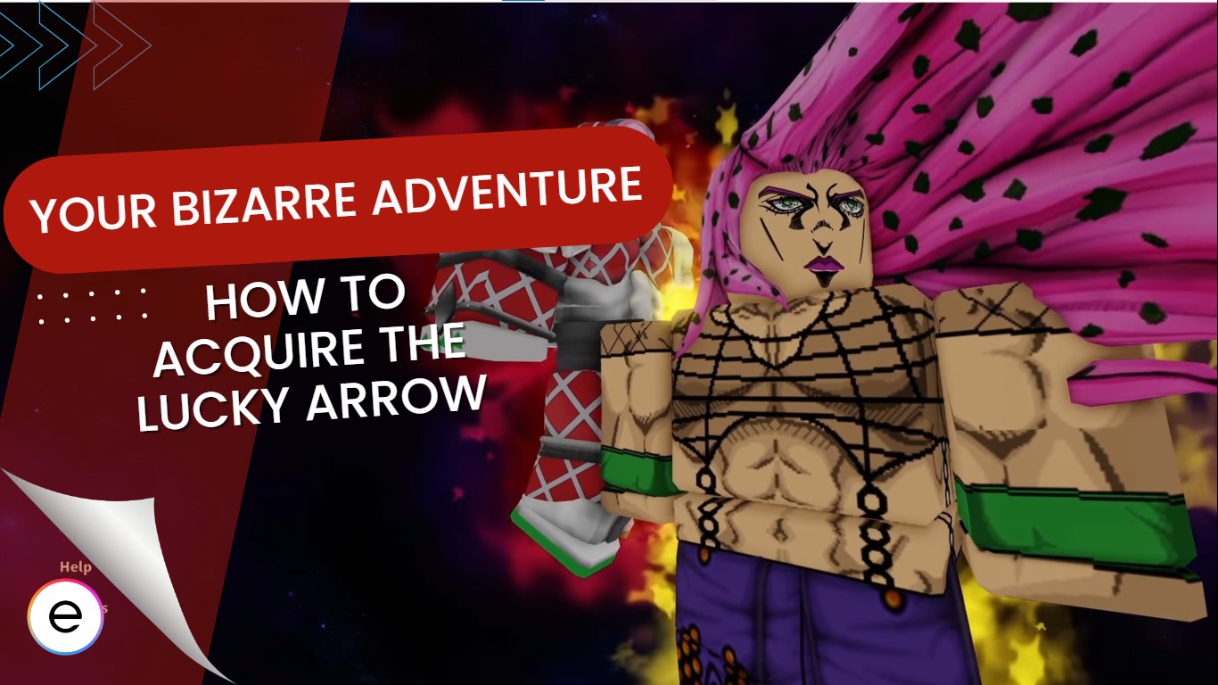 YBA: How To Get Lucky Arrow [Definitive Guide] 