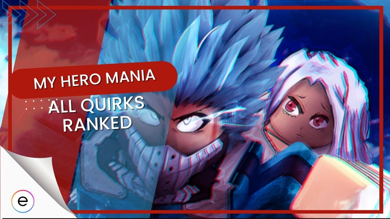 My Hero Mania Quirk Tier List [All Quirks Ranked 2023]