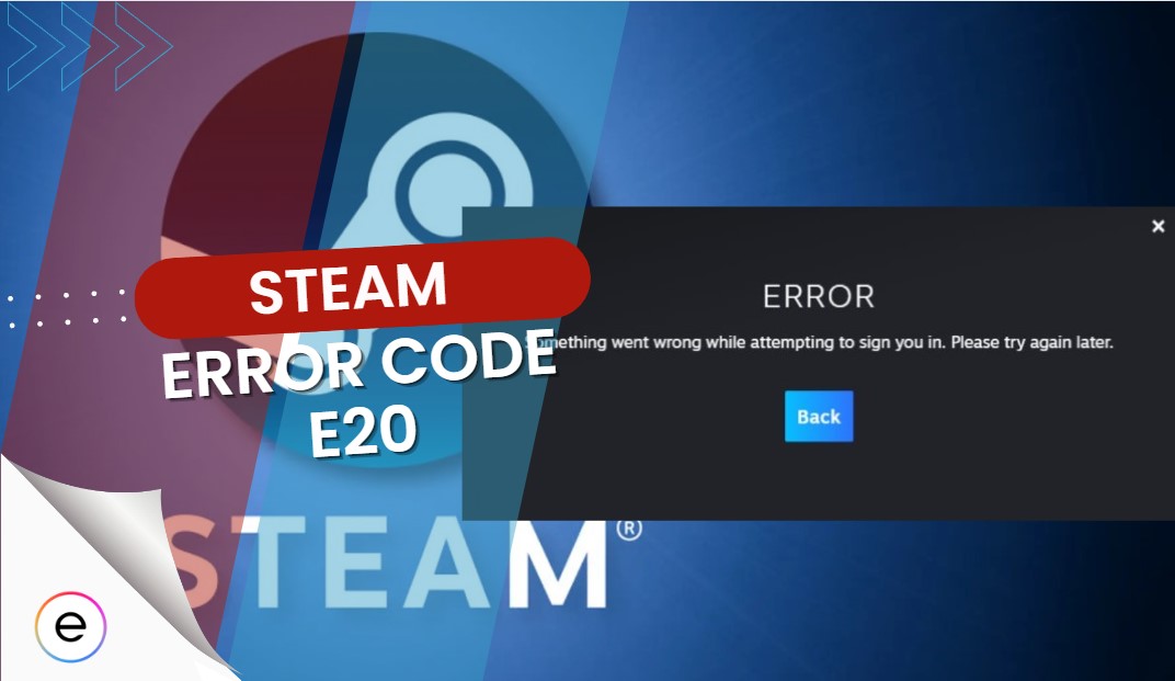 Steam Error Code E20 [FIXED] - eXputer.com