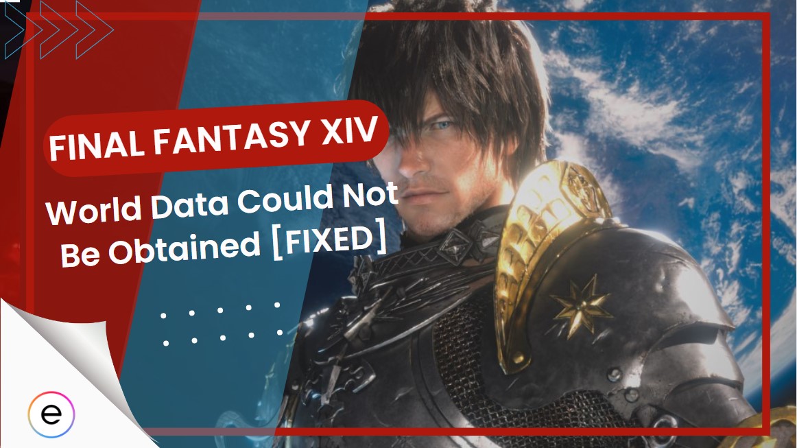 FFXIV World Data Could Not Be Obtained [FIXED]