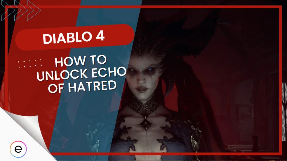 Diablo 4 Echo Of Hatred Location Rewards EXputer Com   Diablo 4 Echo Of Hatred 