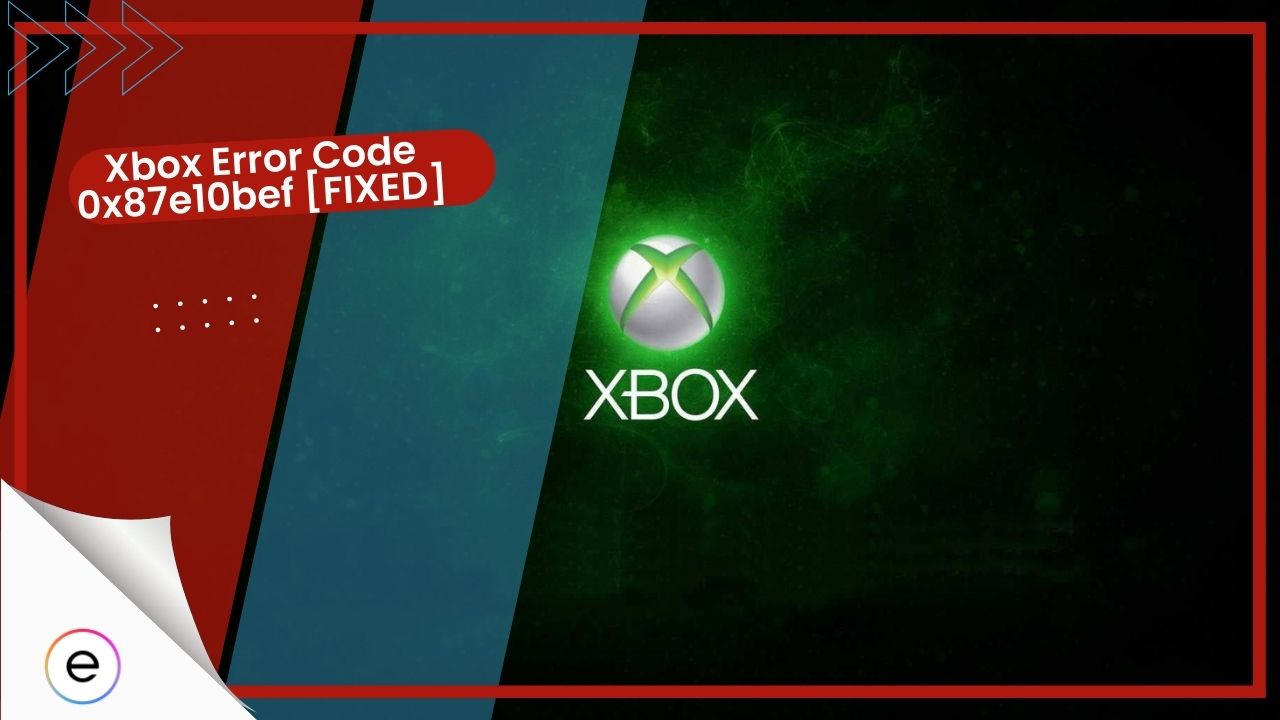 5 ways to fix xbox error code 0x87e10bef exputer
