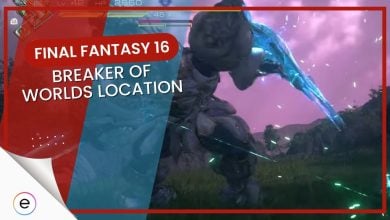 Breaker Of Worlds Location in FF16