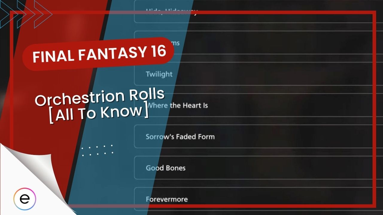 Final Fantasy 16 Orchestrion Rolls [Locations & How To Unlock]