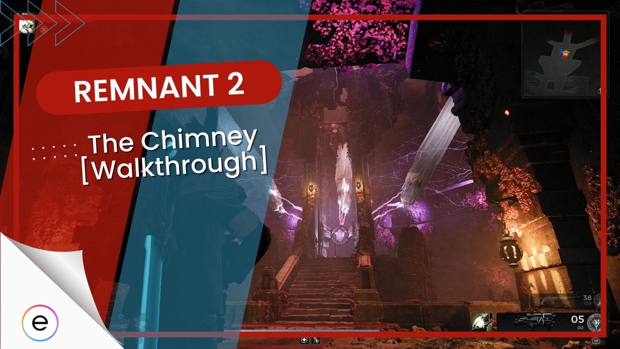 Remnant 2 The Chimney Dungeon [Walkthrough]