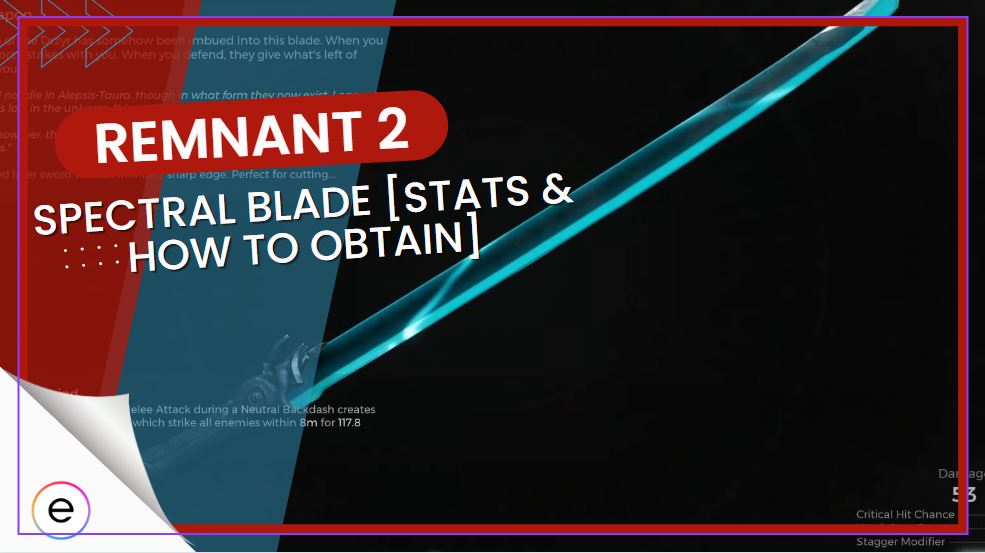 Remnant 2 Spectral Blade [Location & Stats]