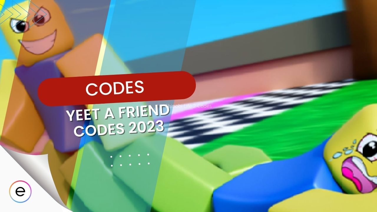 Roblox  Yeet A Friend Codes (Updated June 2023) - Hardcore Gamer