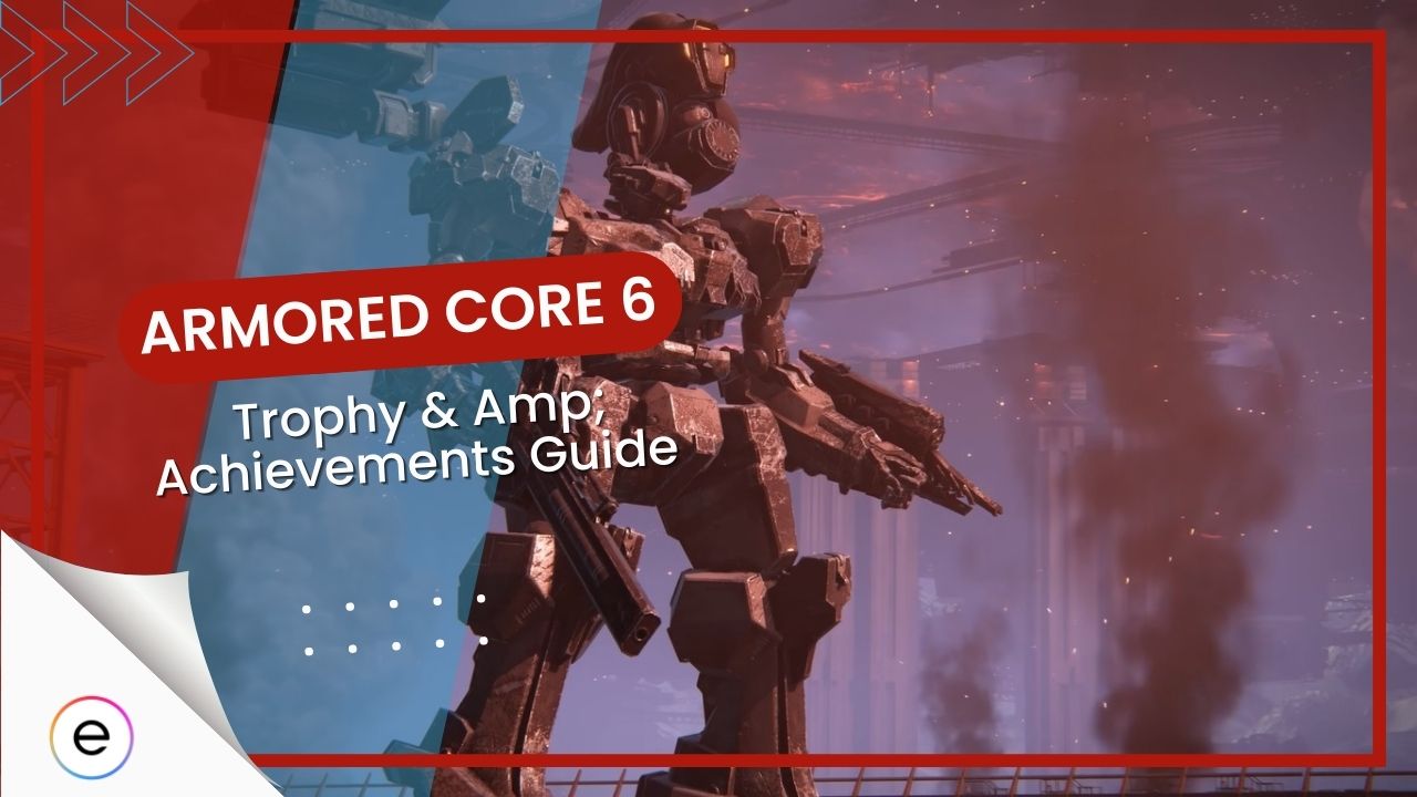 Armored Core 6 Trophy Guide: All Trophies and How to Get the