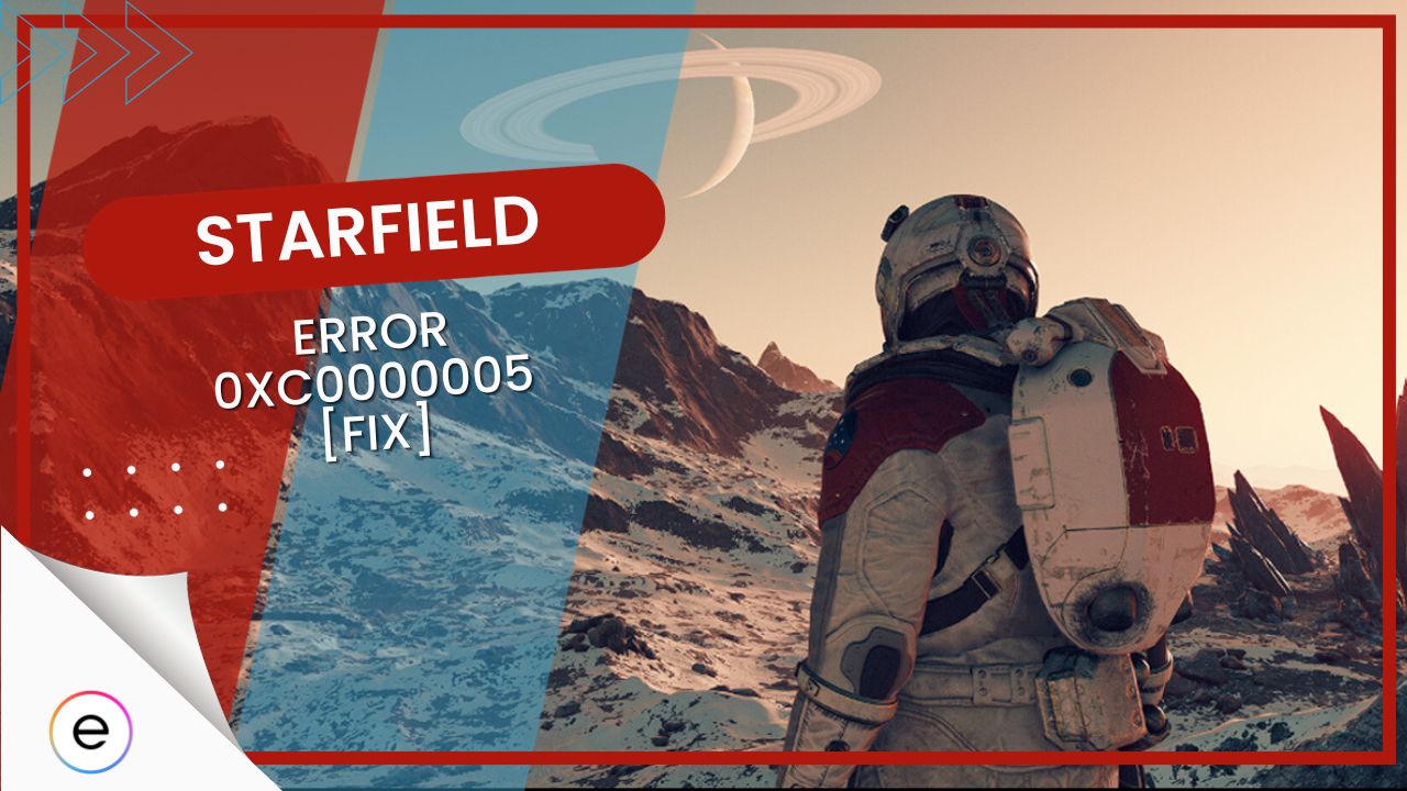 FIXED: Starfield Error 0xc0000005 - EXputer.com