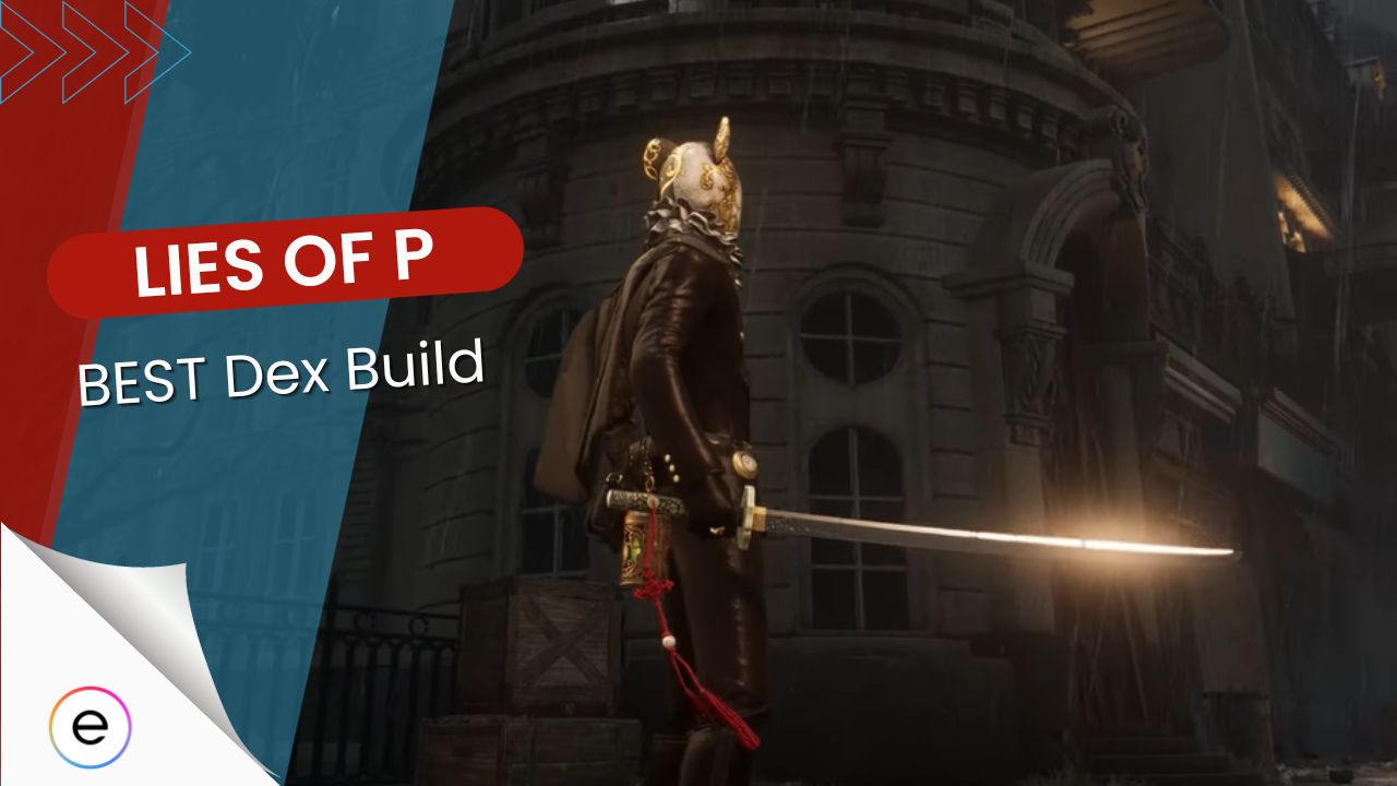 Lies Of P Build How To get The Katana, Make It Better And Build It