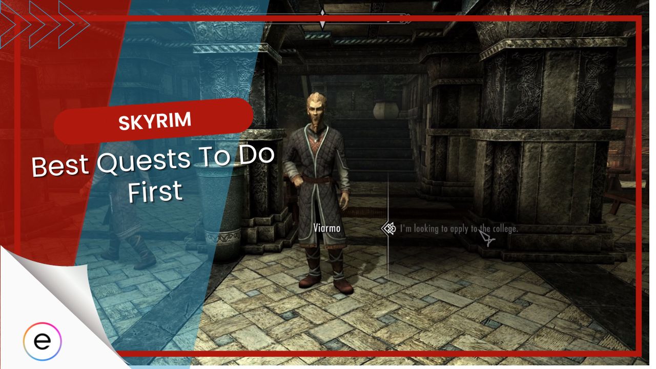 Skyrim Best Quests To Do First + Walkthrough
