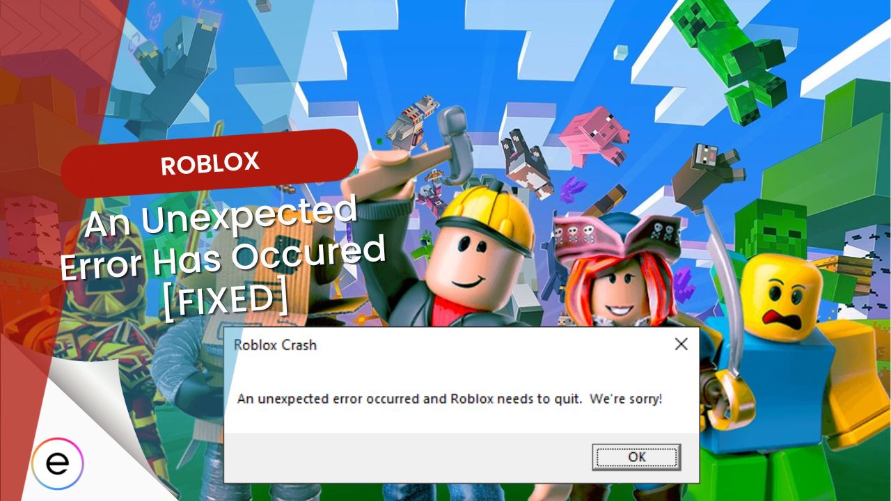 Roblox: An Unexpected Error Has Occurred [Quick Fixes] - EXputer.com