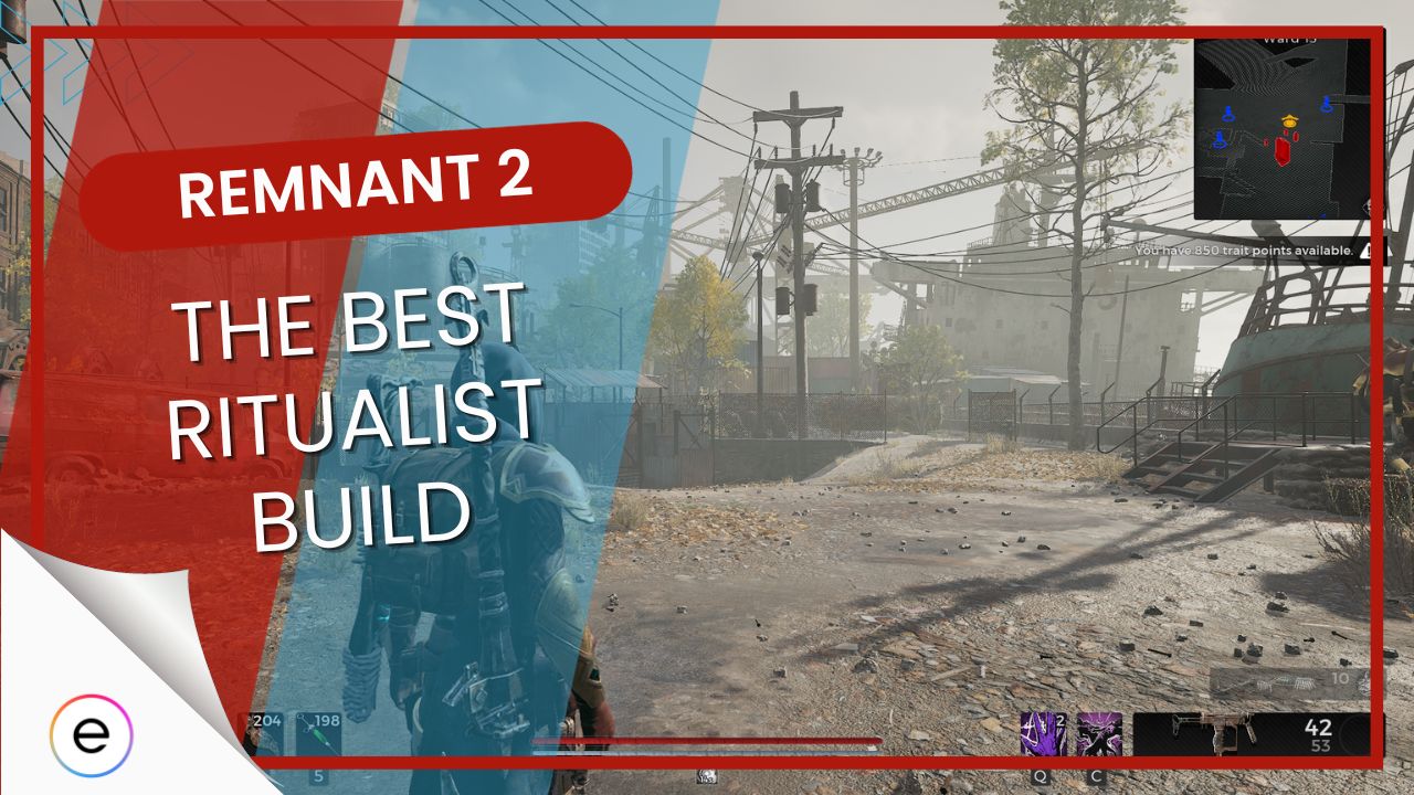 Remnant 2: BEST Ritualist Build [85+ Hours Experience] - EXputer.com