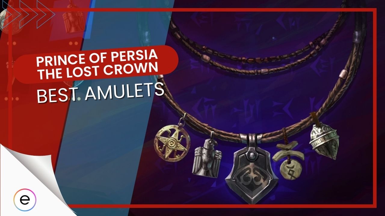 The best Prince of Persia The Lost Crown amulets
