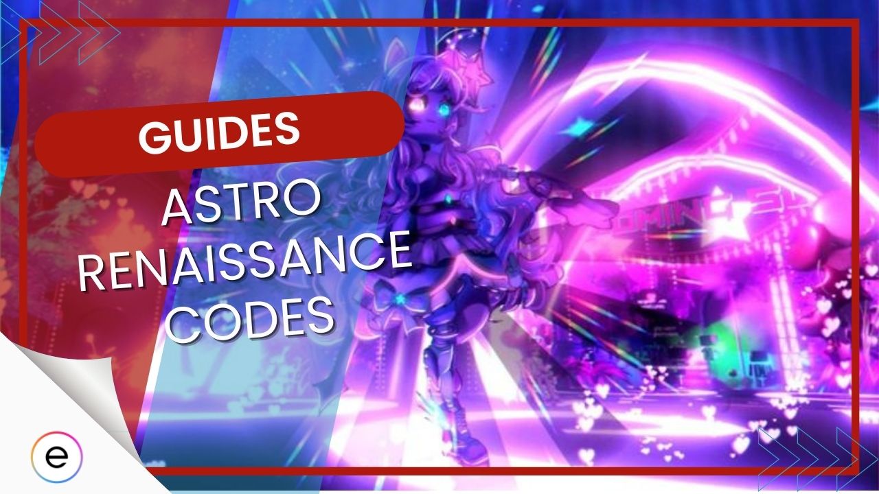 Astro Renaissance Codes [TESTED August 2024]