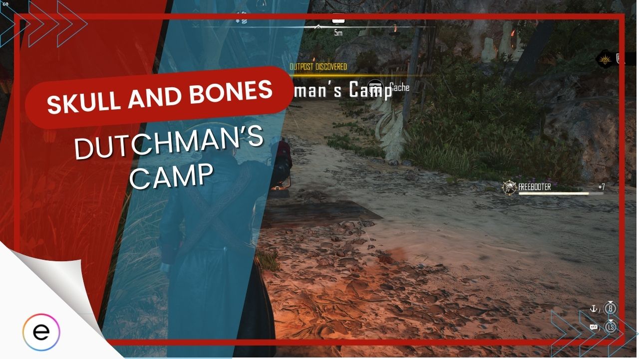 Skull And Bones Dutchman's Camp [HandsOn Experience]