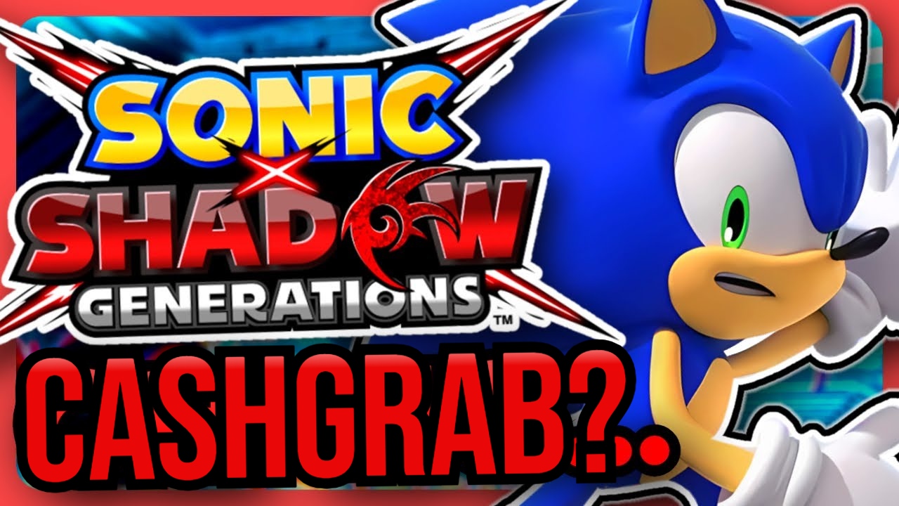 SEGA Has To Prove Sonic X Shadow Generations Is More Than Just A ...