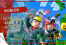 How to Make A Roblox Game | Source: eXputer
