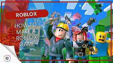 How to Make A Roblox Game | Source: eXputer