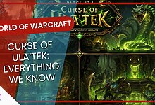 World of Warcraft Patch 12.1 Everything We Know About Curse Of Ula'tek